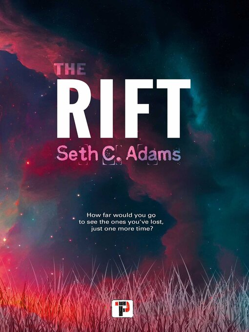 Title details for The Rift by Seth C. Adams - Wait list